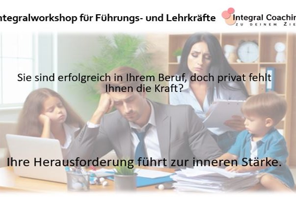 [zu Gast] Integralworkshop für Führungs- und Lehrkräfte